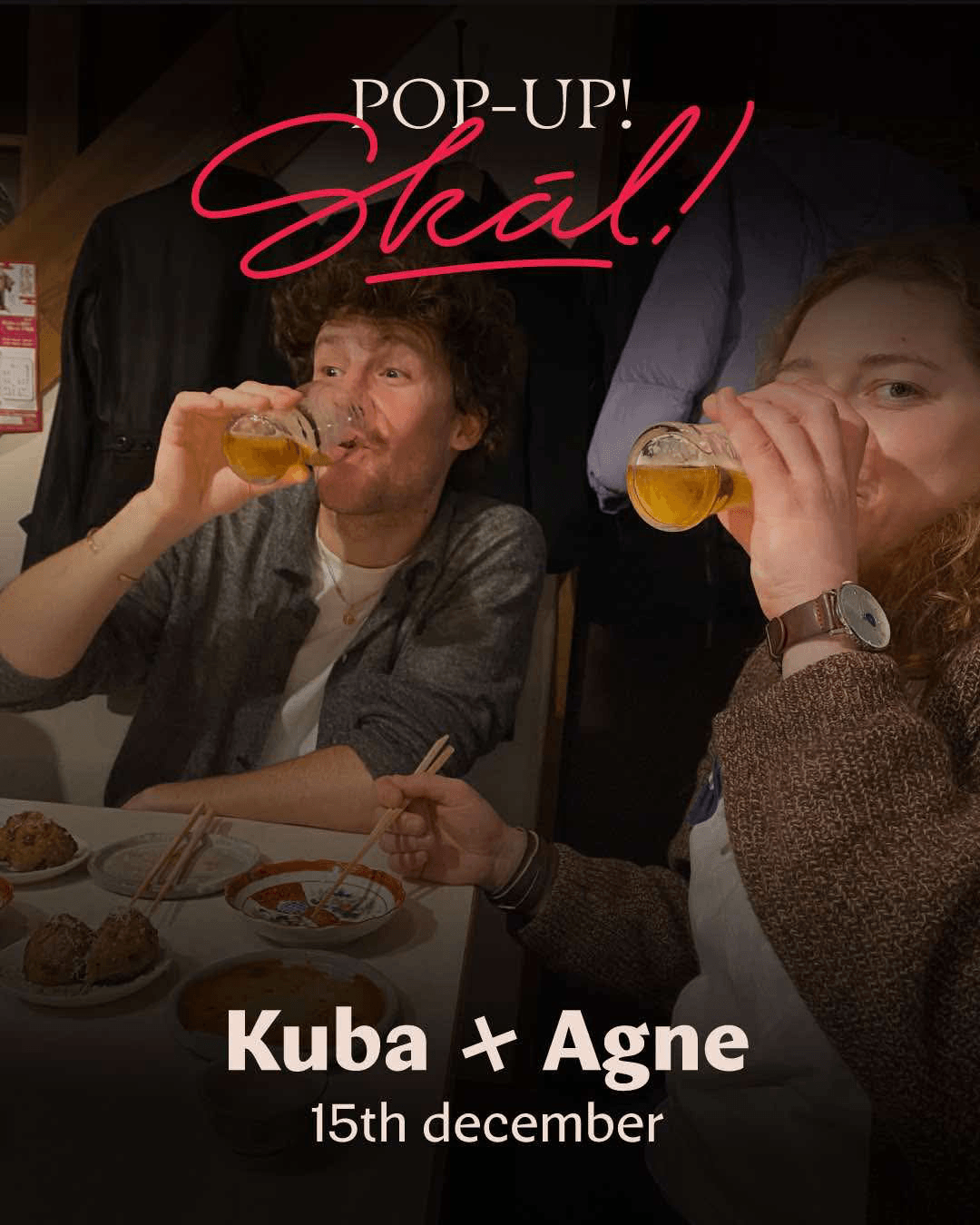 JAKUB & AGNE izakaya pop up 15. DES